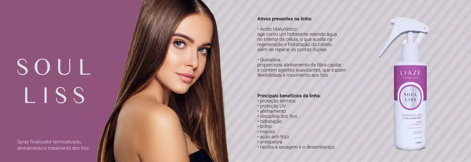 Descrição da Linha Soul Liss